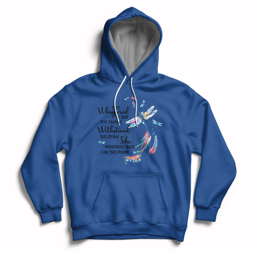 Dragonflies They Whispered You Cannot Withstand The Storm Hoodie - Wonder Print Shop
