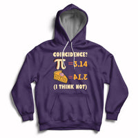 Pi 3.14 = Pie Coincidence? I Think Not Pun Math Nerd Pi Day Hoodie - Wonder Print Shop