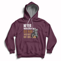 Funny Never Underestimate An Old Man Who Rides Dirt Bike Hoodie - Wonder Print Shop