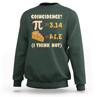 Pi 3.14 = Pie Coincidence? I Think Not Pun Math Nerd Pi Day Sweatshirt - Wonder Print Shop