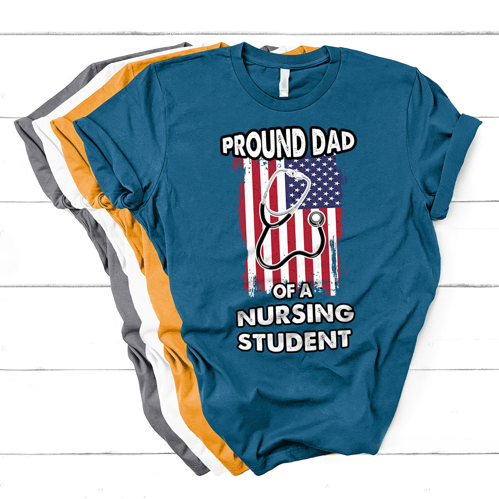 Proud Dad Of A Nursing Student Daughter Nurses Dad T Shirt - Wonder Print Shop