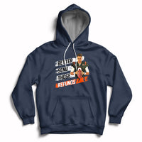 Better Send Those Refunds Funny Sarcastic Joe Saying Hoodie - Wonder Print Shop