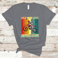 Dirt Bike Mom Like A Normal Mom But Much Cooler Motocross T-Shirt - Wonder Print Shop