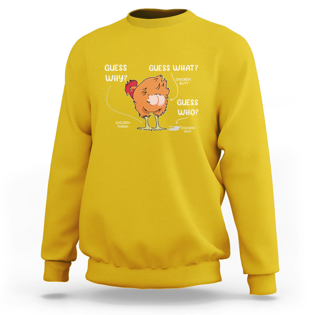 Yellow crewneck sweatshirt with orange chicken “Guess who” cheeky butt graphic