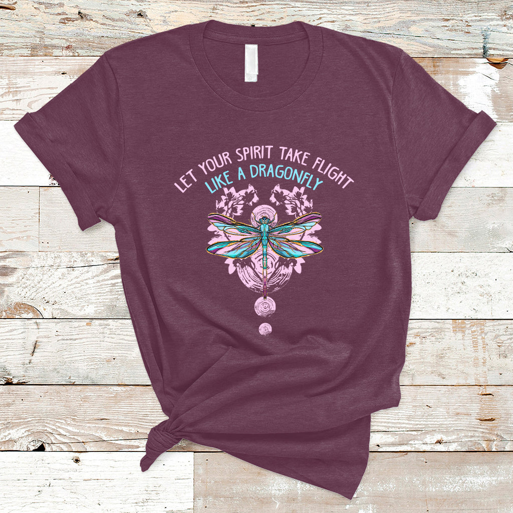 Let Your Spirit Take Flight Like A Dragonfly Inspirational T Shirt - Wonder Print Shop