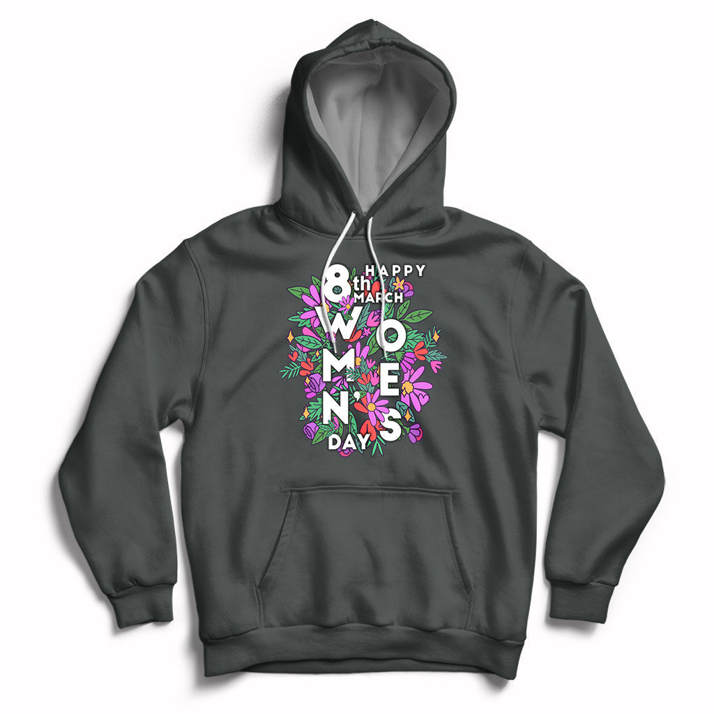 Happy 8th March International Women's Day Girl Floral Hoodie - Wonder Print Shop