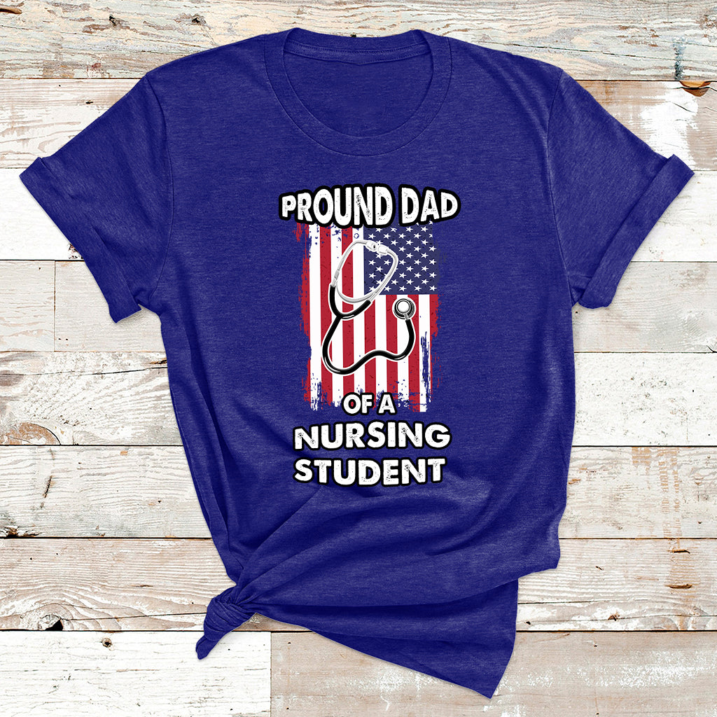 Proud Dad Of A Nursing Student Daughter Nurses Dad T Shirt - Wonder Print Shop