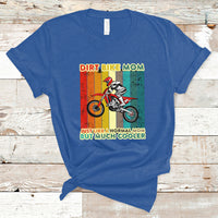 Dirt Bike Mom Like A Normal Mom But Much Cooler Motocross T-Shirt - Wonder Print Shop