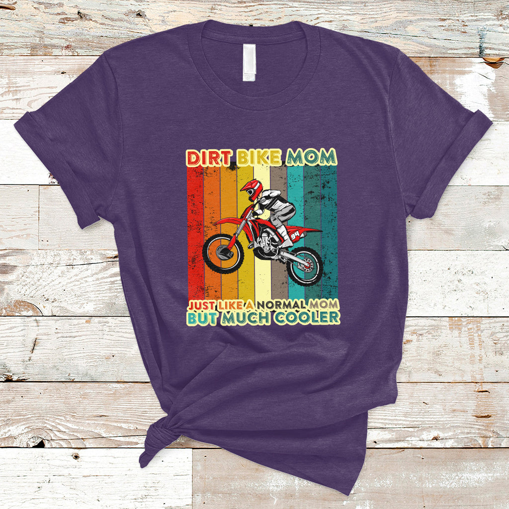 Dirt Bike Mom Like A Normal Mom But Much Cooler Motocross T-Shirt - Wonder Print Shop