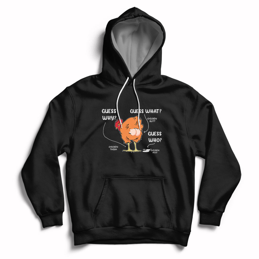 Funny Animal Farm Shirt Guess What Chicken Butt Hoodie - Wonder Print Shop
