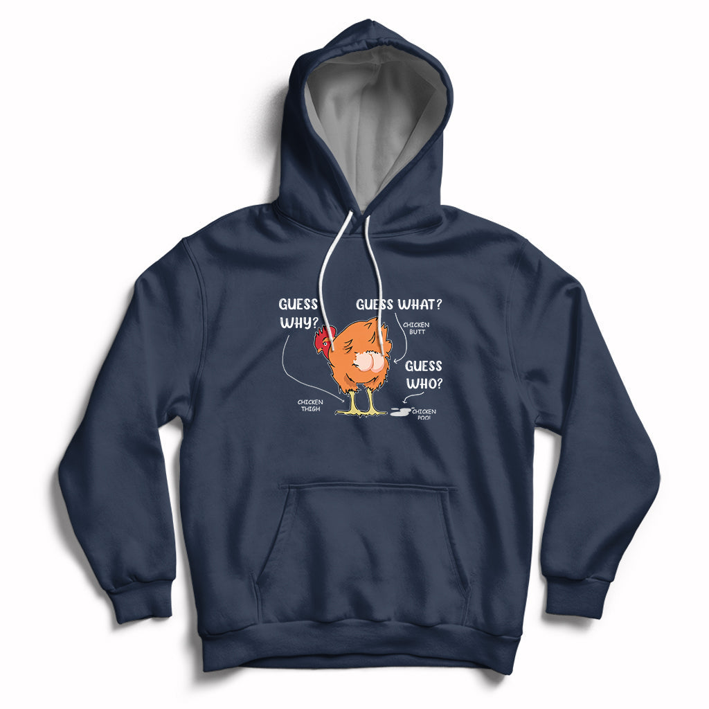 Funny Animal Farm Shirt Guess What Chicken Butt Hoodie - Wonder Print Shop