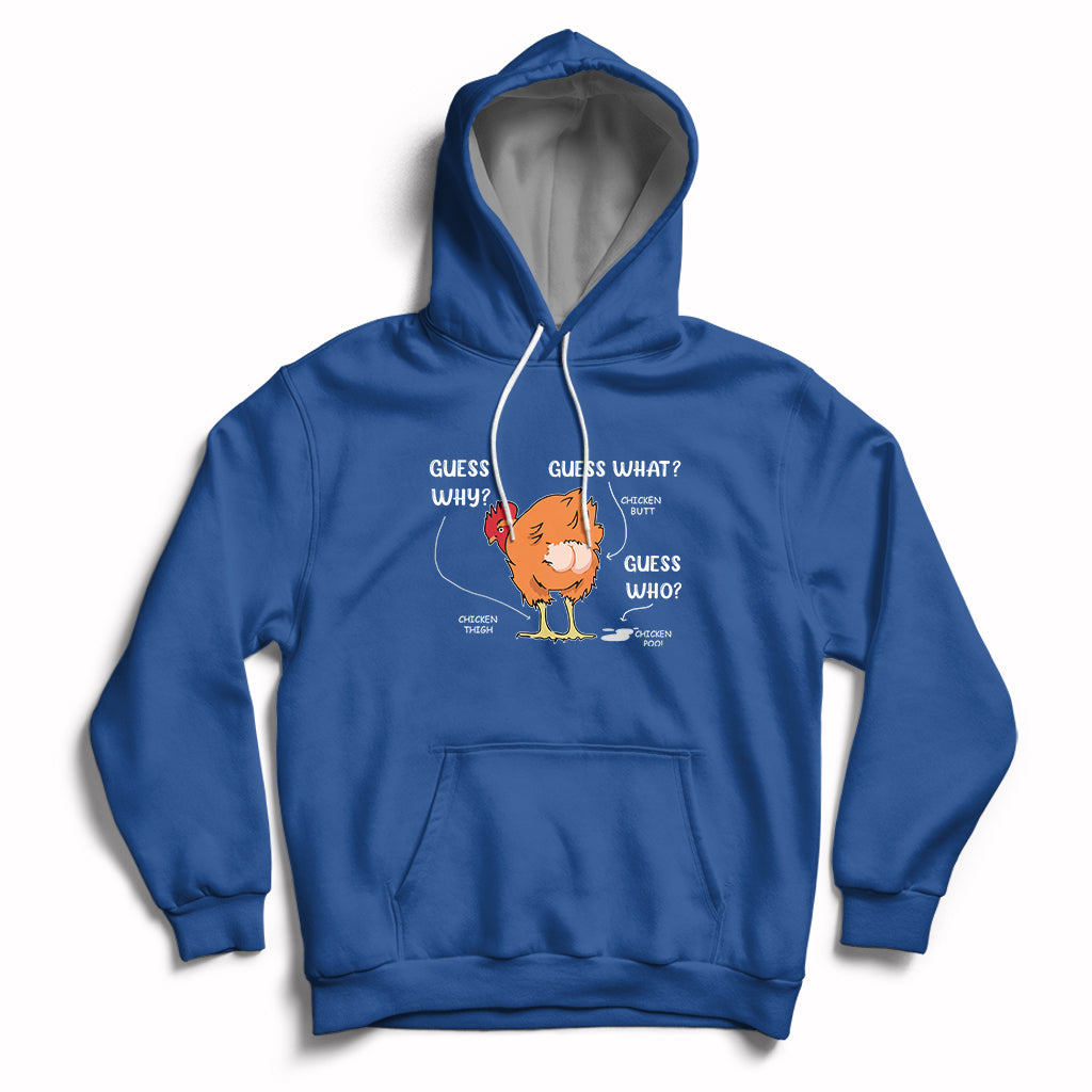 Funny Animal Farm Shirt Guess What Chicken Butt Hoodie - Wonder Print Shop