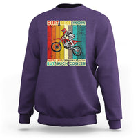 Dirt Bike Mom Like A Normal Mom But Much Cooler Motocross Sweatshirt - Wonder Print Shop