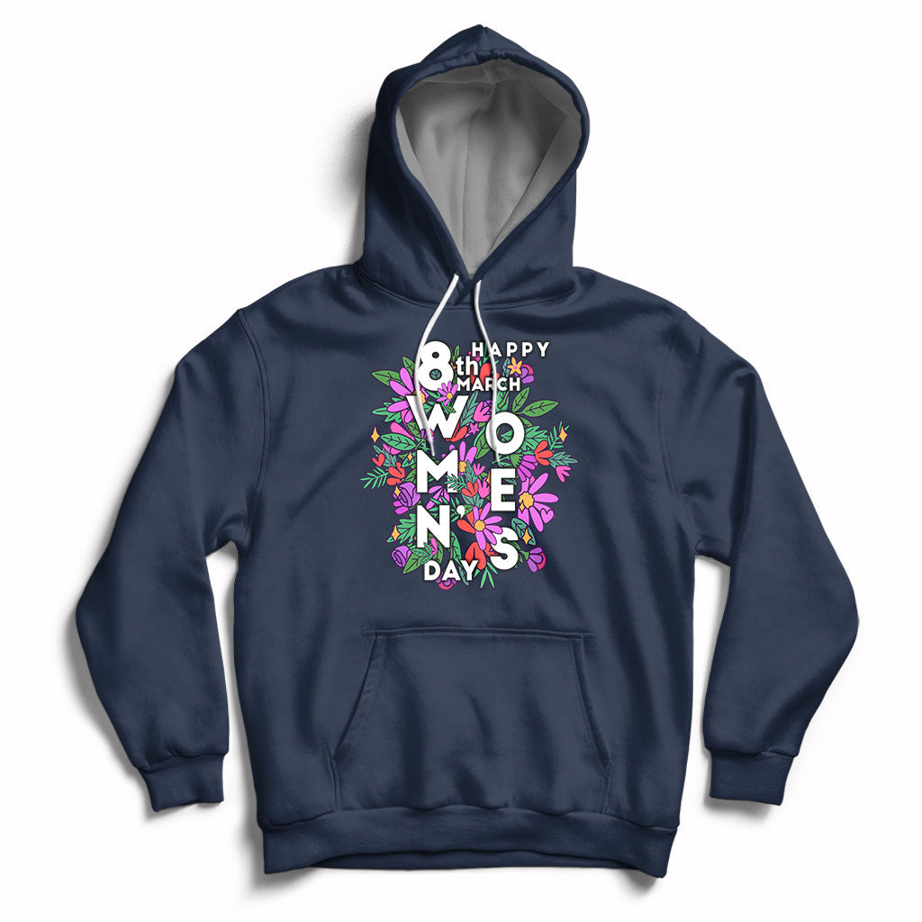 Happy 8th March International Women's Day Girl Floral Hoodie - Wonder Print Shop