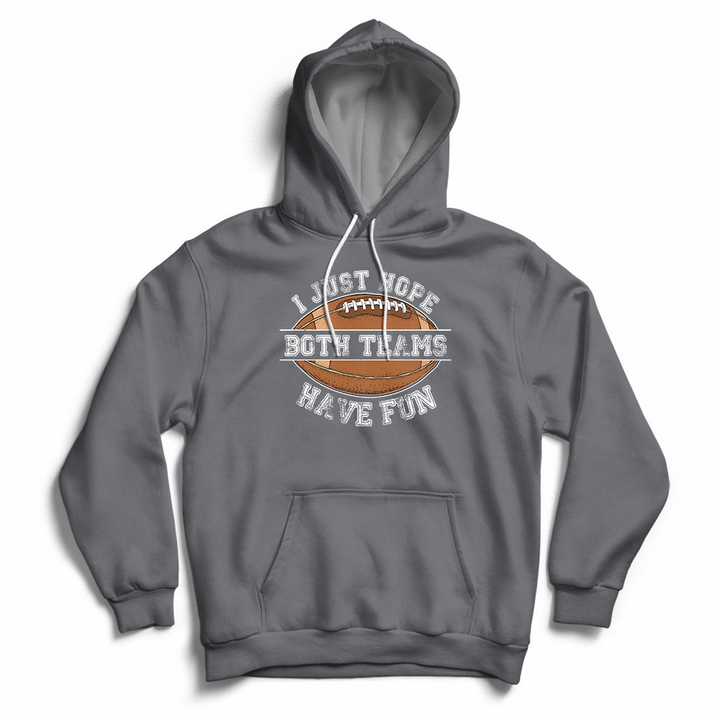 Gray pullover hoodie with front pocket and “Both Teams Have Fun” graphic