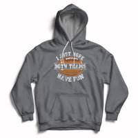 Gray pullover hoodie with front pocket and “Both Teams Have Fun” graphic
