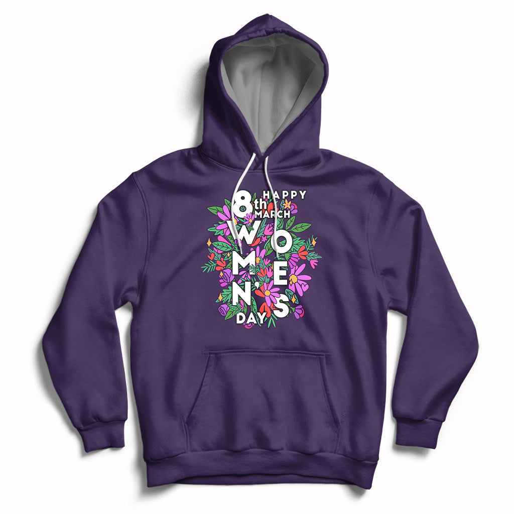 Happy 8th March International Women's Day Girl Floral Hoodie - Wonder Print Shop