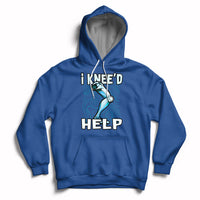 Royal blue hoodie with hood and kangaroo pocket, “I KNEE’D HELP” knee graphic