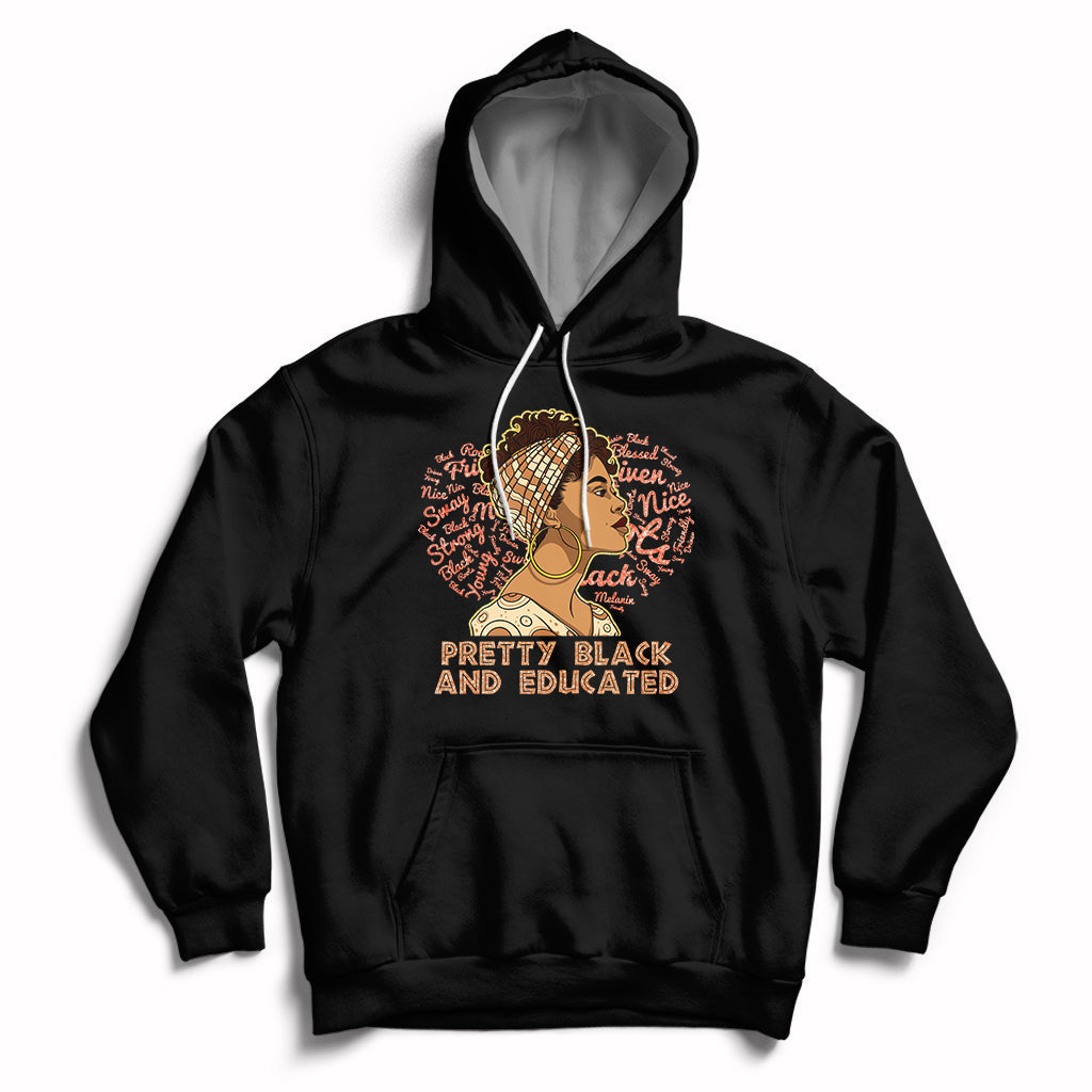 Pretty Black And Educated Black Month History African Pride Hoodie - Wonder Print Shop