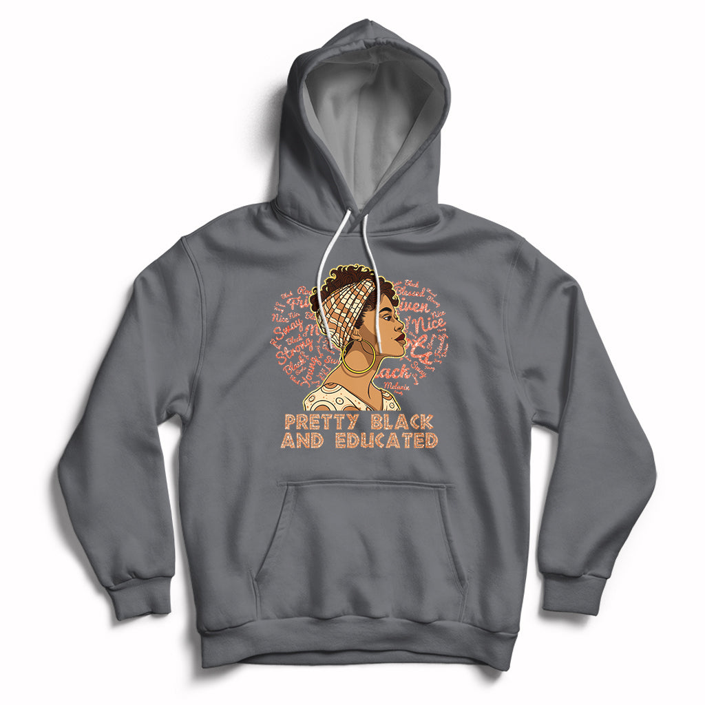 Pretty Black And Educated Black Month History African Pride Hoodie - Wonder Print Shop