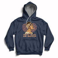 Pretty Black And Educated Black Month History African Pride Hoodie - Wonder Print Shop