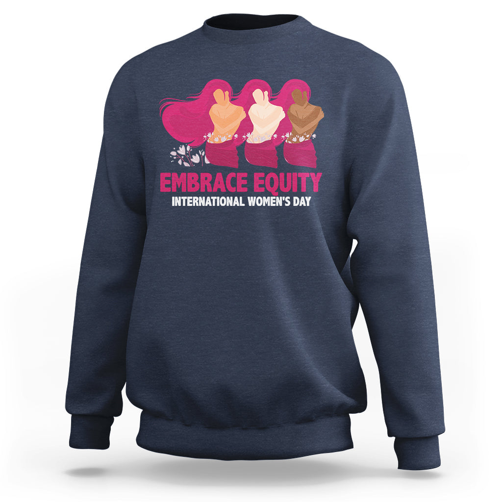 International Women's Day IWD 2023 Embrace Equity Women's Rights Sweatshirt - Wonder Print Shop