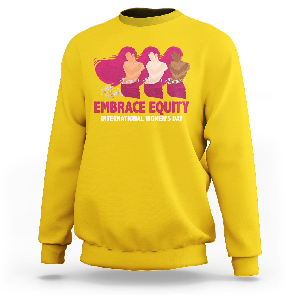 International Women's Day IWD 2023 Embrace Equity Women's Rights Sweatshirt - Wonder Print Shop