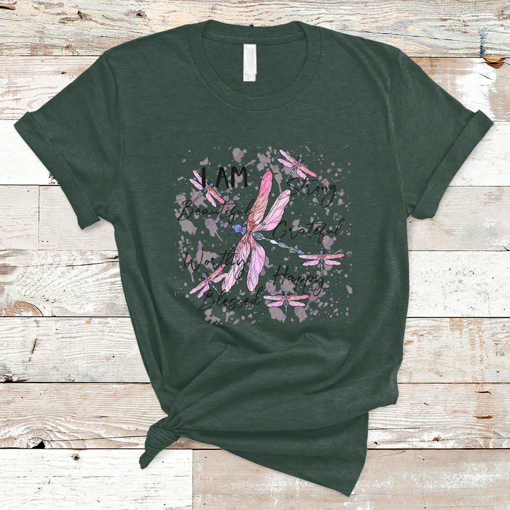 I Am Strong Beautiful Grateful Happy Worthy Inspirational Dragonflies T Shirt - Wonder Print Shop