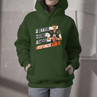 Better Send Those Refunds Funny Sarcastic Joe Saying Hoodie - Wonder Print Shop