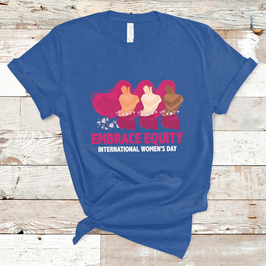 International Women's Day IWD 2023 Embrace Equity Women's Rights T Shirt - Wonder Print Shop
