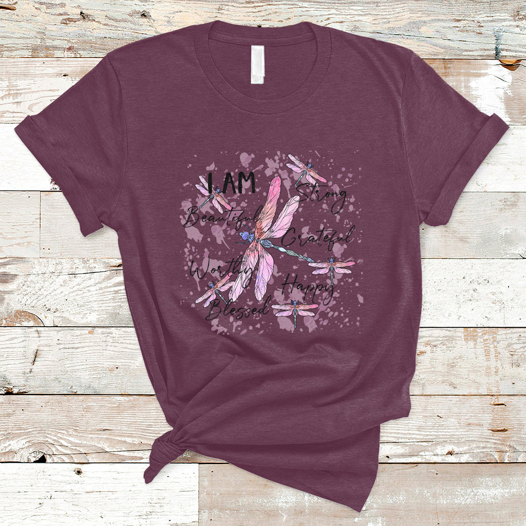 I Am Strong Beautiful Grateful Happy Worthy Inspirational Dragonflies T Shirt - Wonder Print Shop