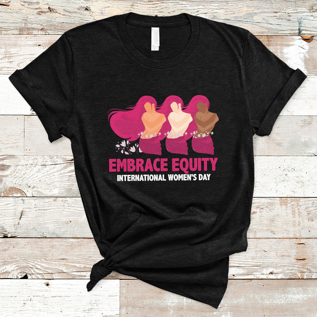 International Women's Day IWD 2023 Embrace Equity Women's Rights T Shirt - Wonder Print Shop