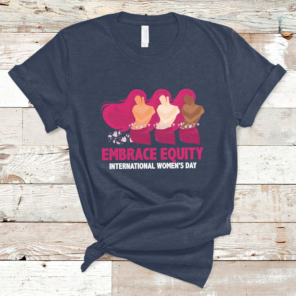 International Women's Day IWD 2023 Embrace Equity Women's Rights T Shirt - Wonder Print Shop