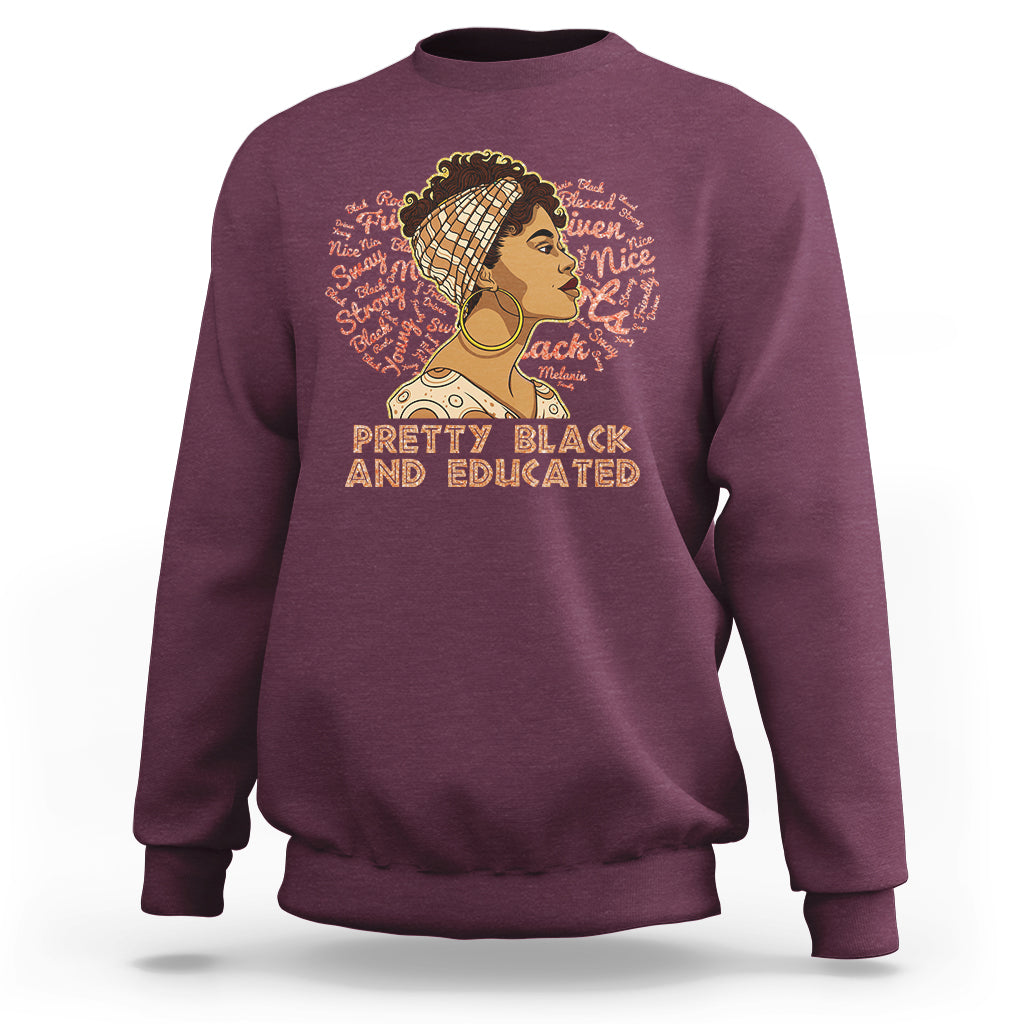Pretty Black And Educated Black Month History African Pride Sweatshirt - Wonder Print Shop