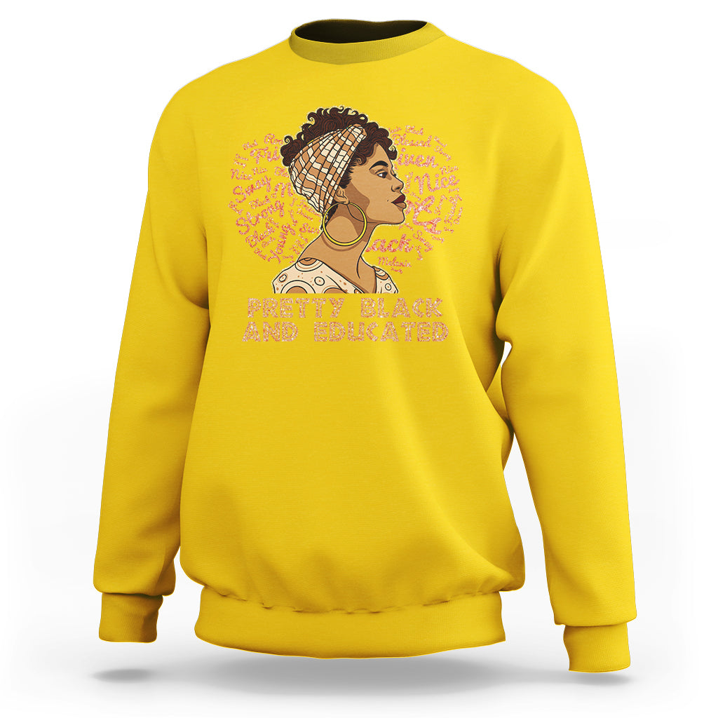 Pretty Black And Educated Black Month History African Pride Sweatshirt - Wonder Print Shop