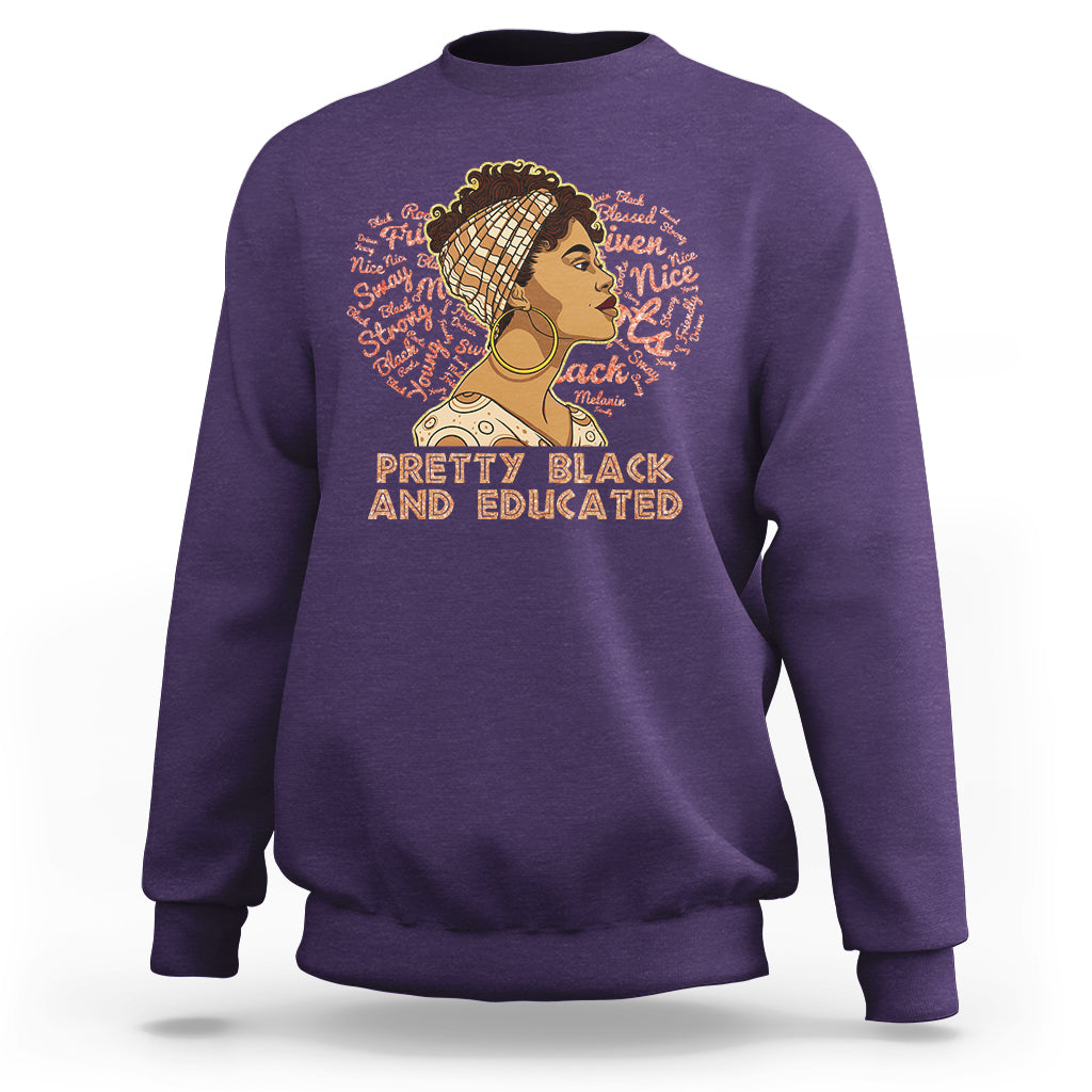 Pretty Black And Educated Black Month History African Pride Sweatshirt - Wonder Print Shop