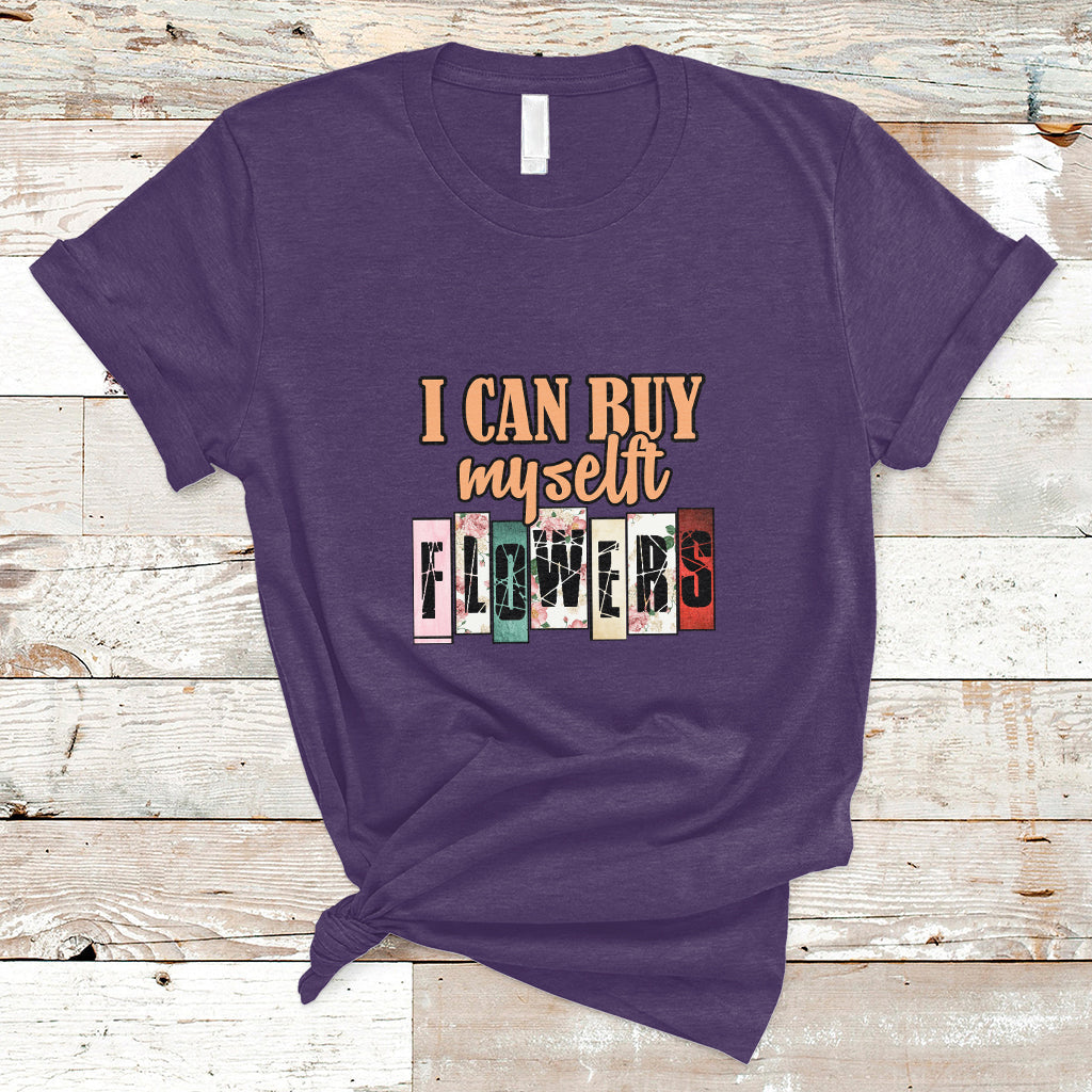 Retro I Can Buy Myself Flowers Self-love Floral Feminist T-Shirt - Wonder Print Shop