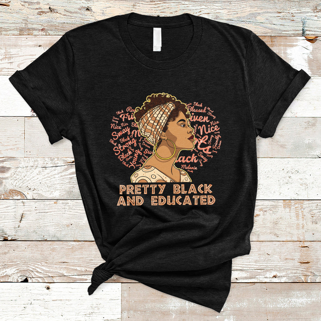 Pretty Black And Educated Black Month History African Pride T Shirt - Wonder Print Shop
