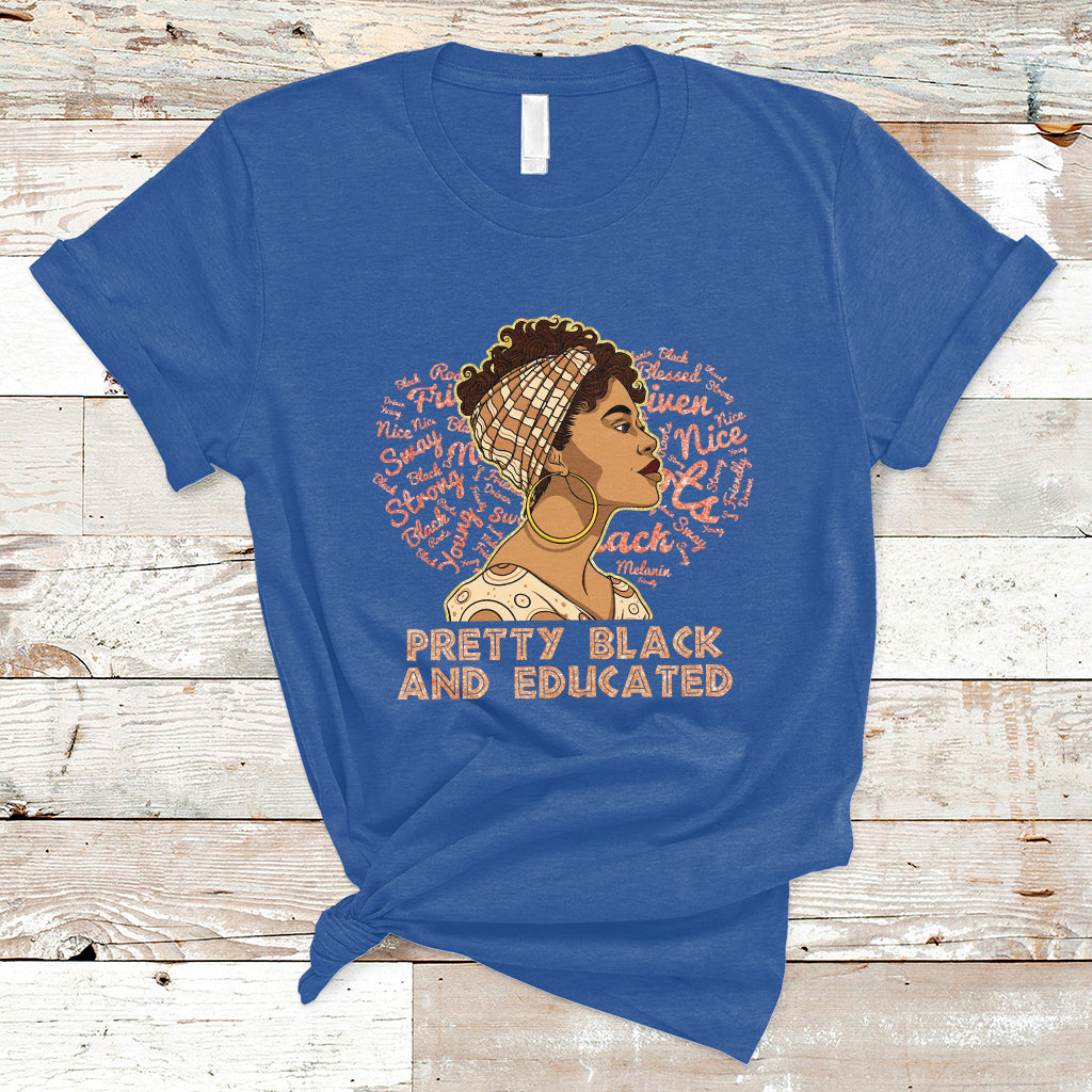 Pretty Black And Educated Black Month History African Pride T Shirt - Wonder Print Shop