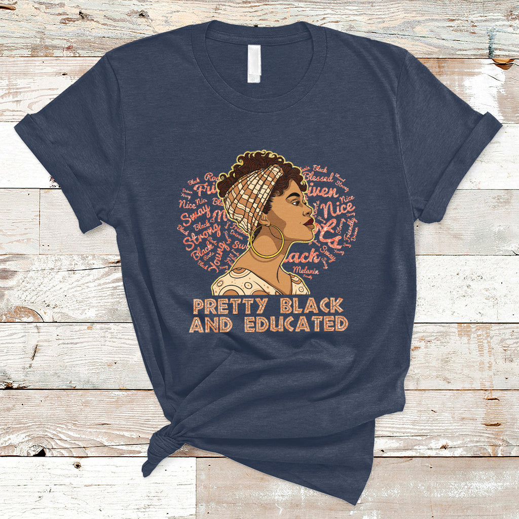 Pretty Black And Educated Black Month History African Pride T Shirt - Wonder Print Shop