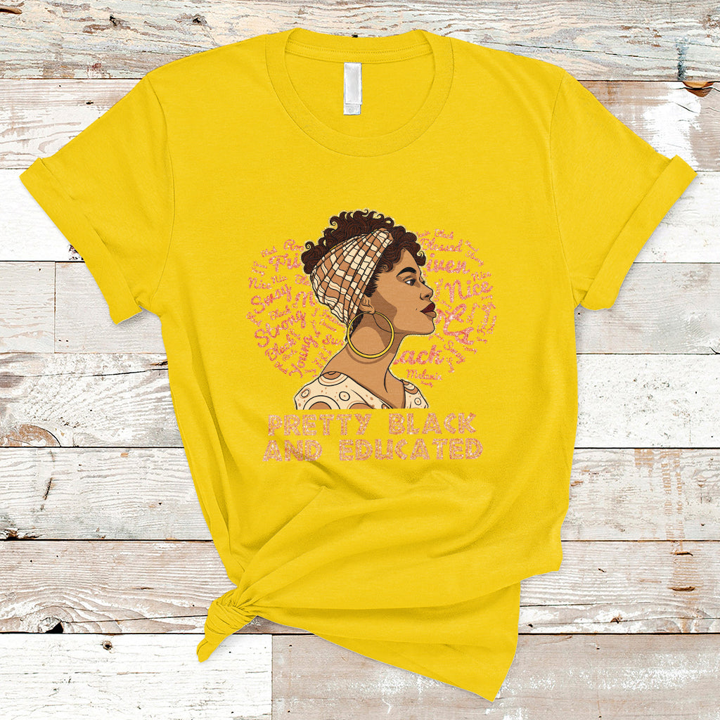 Pretty Black And Educated Black Month History African Pride T Shirt - Wonder Print Shop