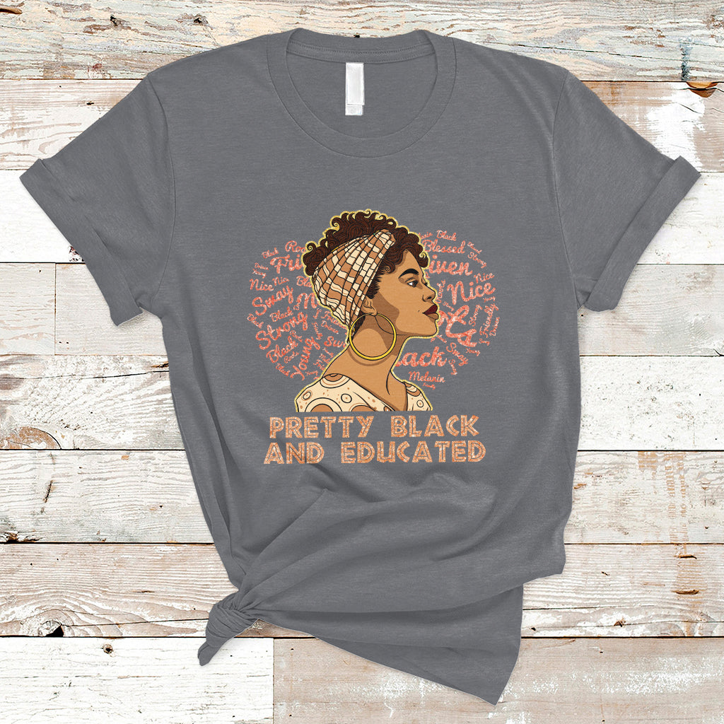 Pretty Black And Educated Black Month History African Pride T Shirt - Wonder Print Shop