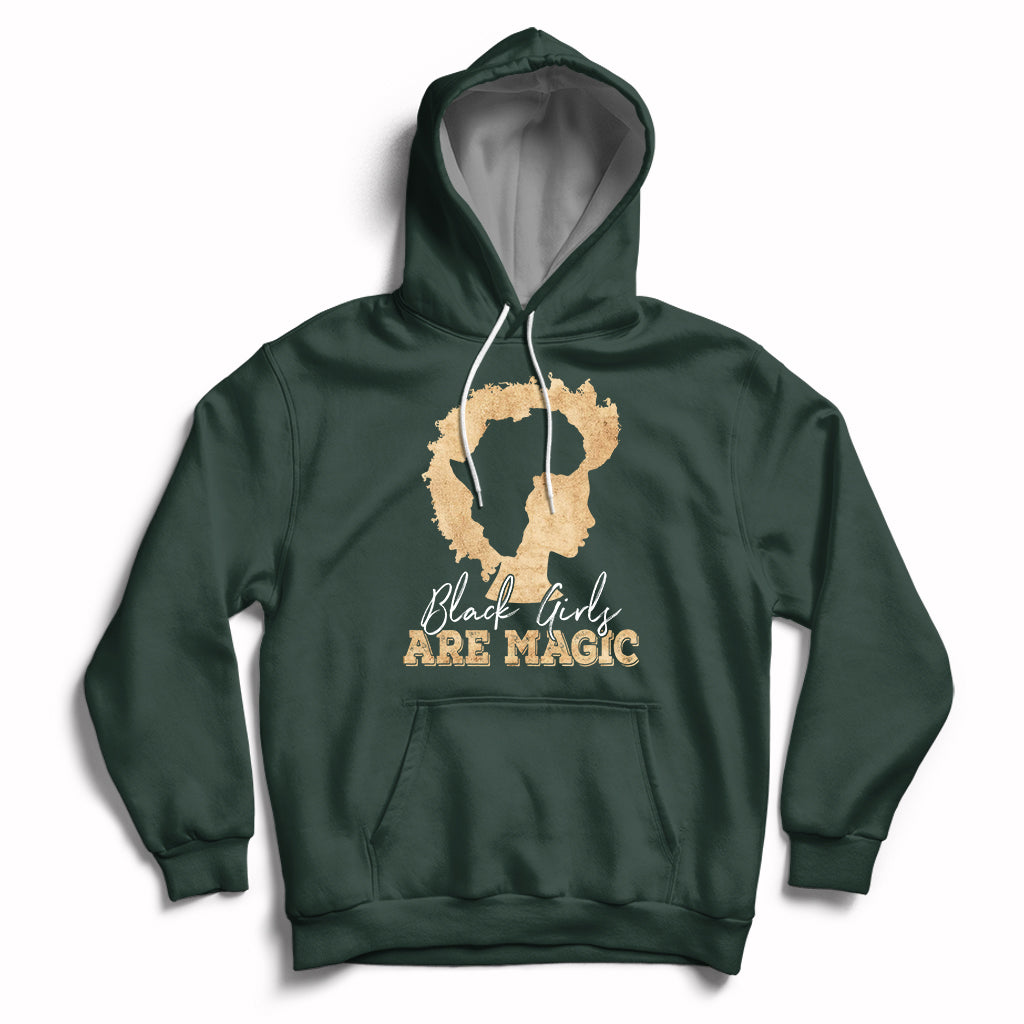Black Girls Are Magic Melanin Black History American History Month Hoodie - Wonder Print Shop