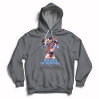 Women Belong In Science Girls Empowerment Women's Day Hoodie - Wonder Print Shop