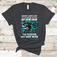 Best Dirt Bike Motocross In My Head I'm Riding My Dirt Bike T-Shirt - Wonder Print Shop