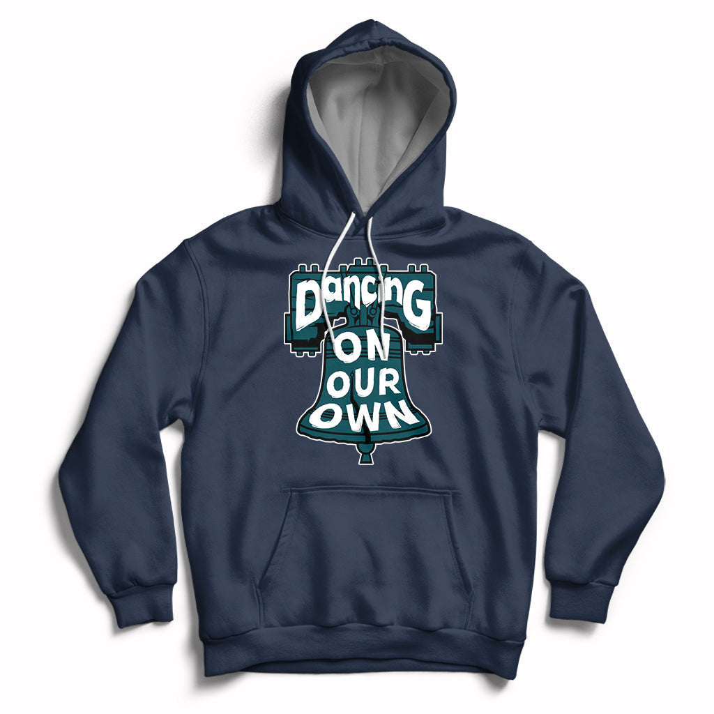 Dancing On Our Own No One Like Us We Don't Care Hoodie - Wonder Print Shop