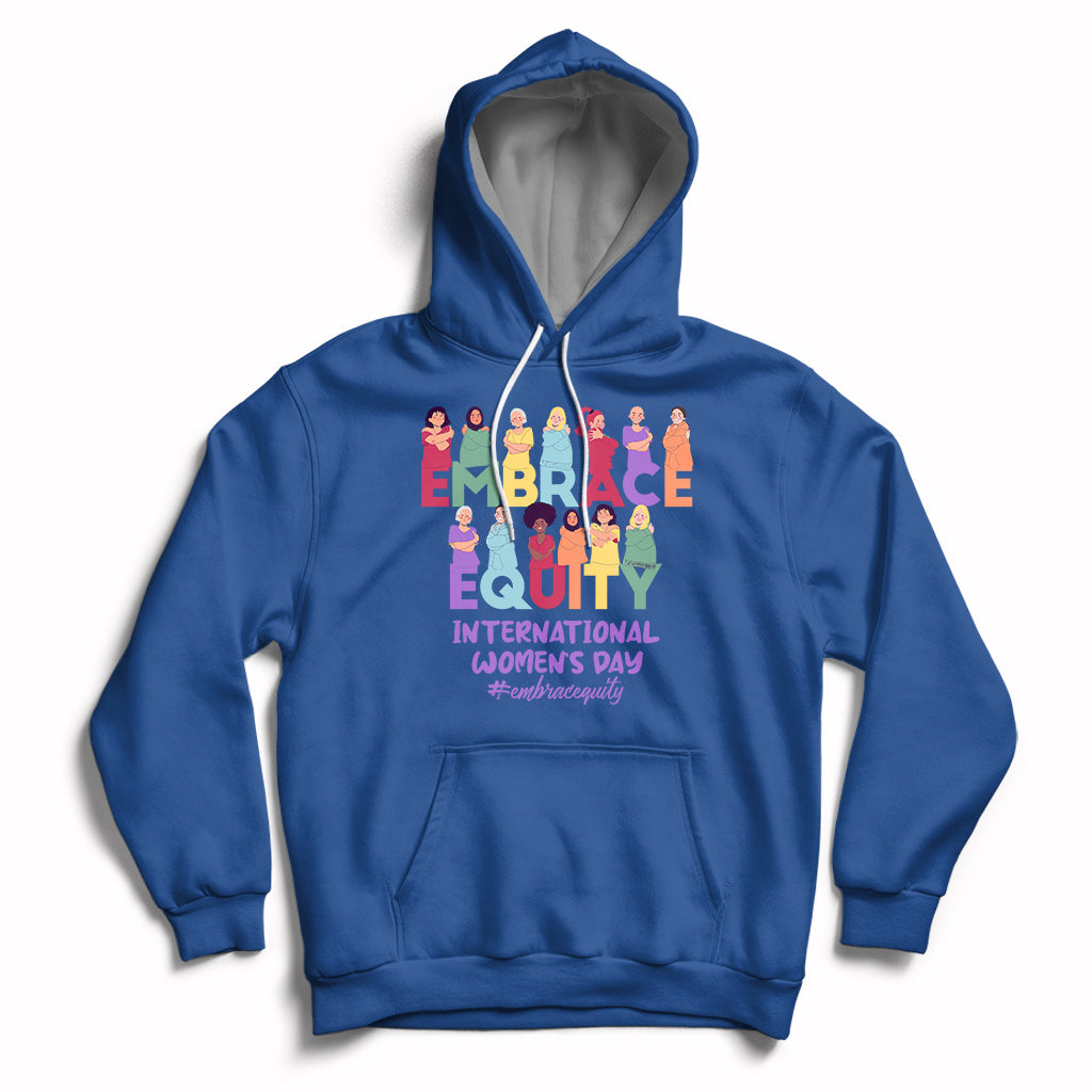 Royal blue pullover hoodie with front colorful 'Embrace Equity' and 'International Women's Day' graphic.