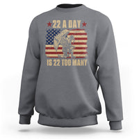 22 A Day Is 22 Too Many Veteran Lives Matter Help Veterans Sweatshirt - Wonder Print Shop