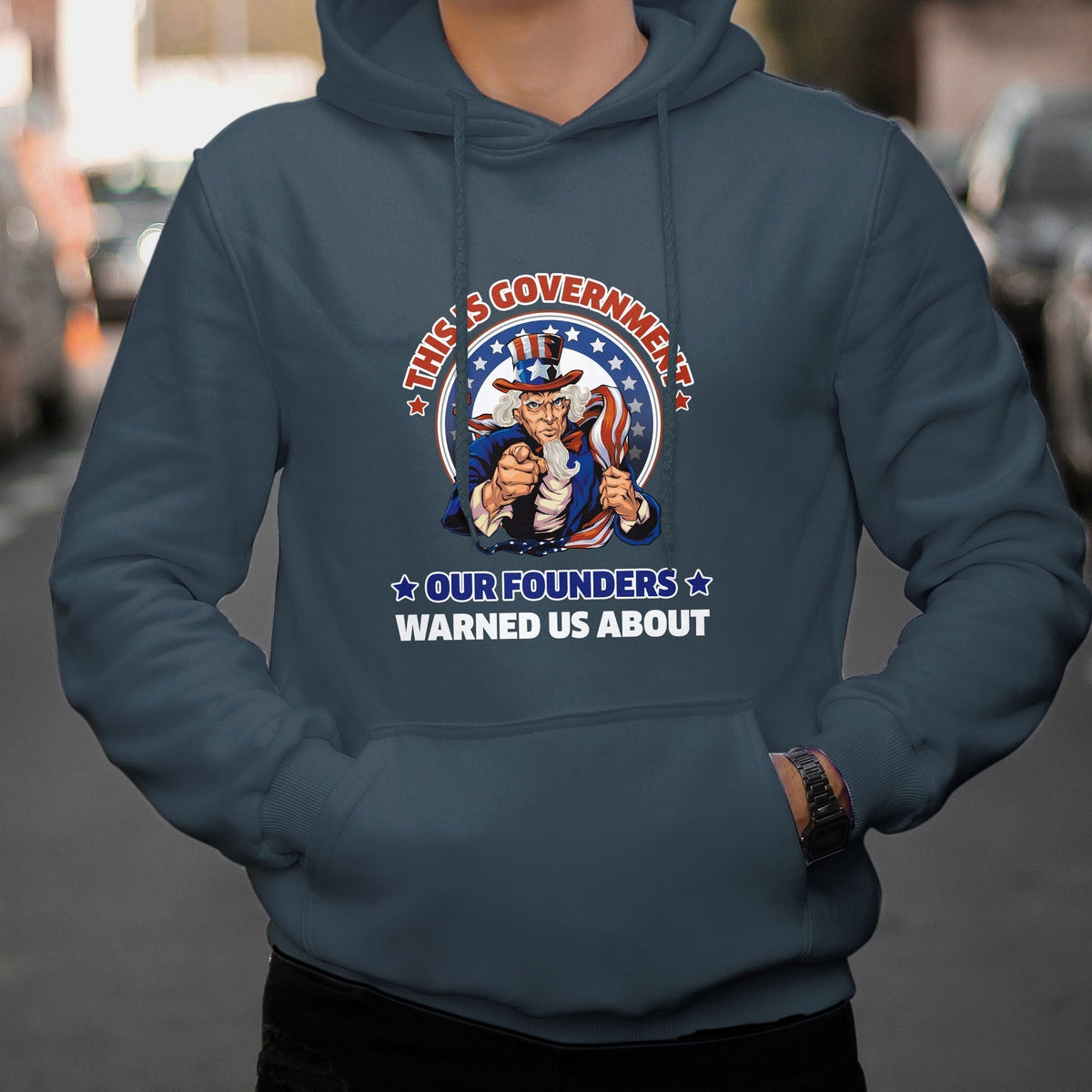 This Is The Government Our Founders Warned Us About Patriots Uncle Sam American Flag US Pride Political Hoodie - Wonder Print Shop