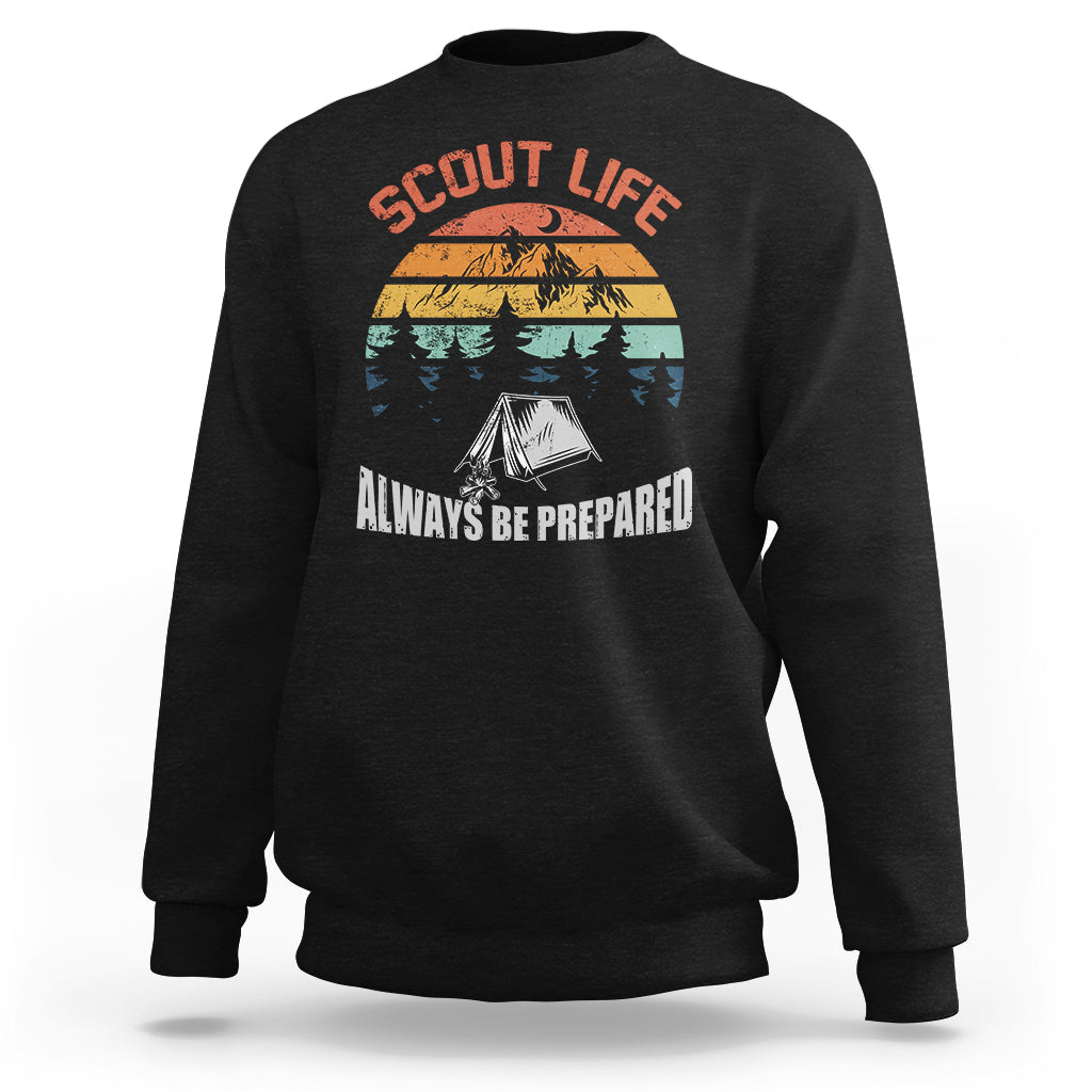 Scout Camping Always Be Prepared Hiking Camping Outdoors Troop Leader Sweatshirt - Wonder Print Shop
